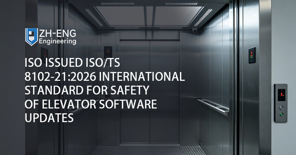 ISO Issued ISO/TS 8102-21:2026 International Standard for Safety of Elevator Software Updates