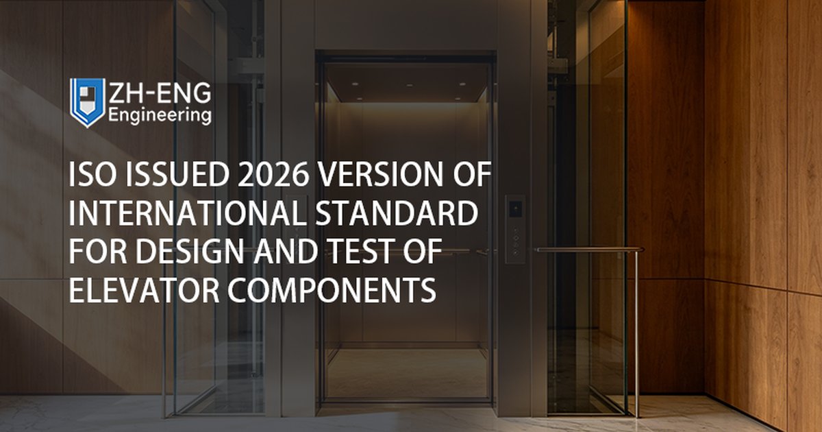ISO Issued 2026 Version of International Standard for Design and Test of Elevator Components