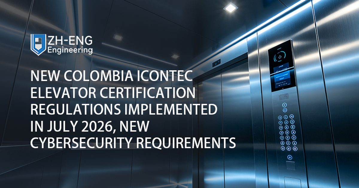 New Colombia ICONTEC Elevator Certification Regulations Implemented in July 2026, New Cybersecurity Requirements