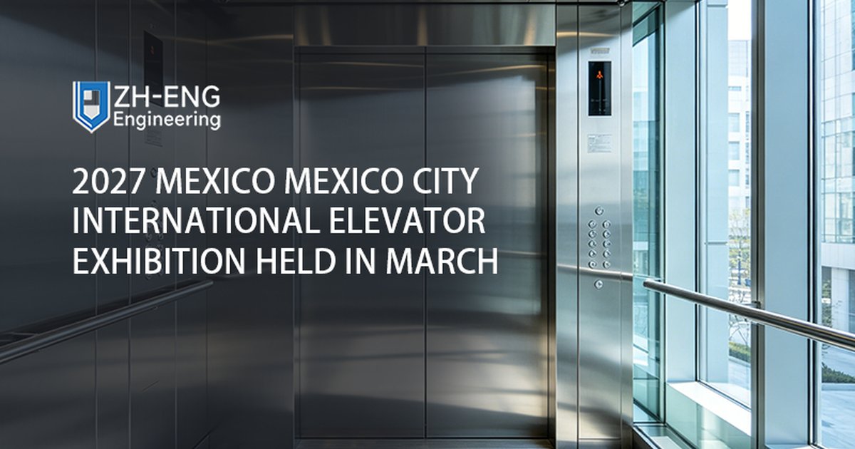 2027 Mexico Mexico City International Elevator Exhibition Held in March