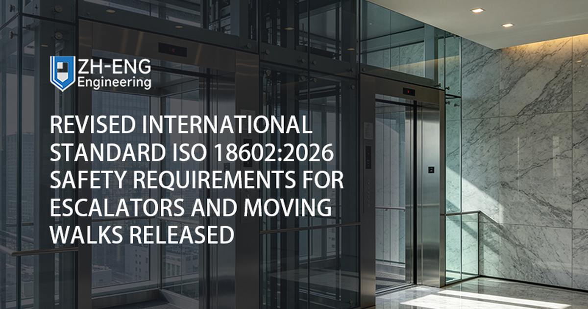 Revised International Standard ISO 18602:2026 Safety requirements for escalators and moving walks Released