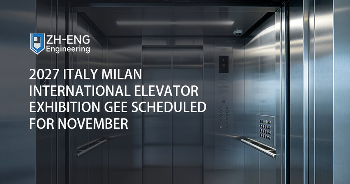 2027 Italy Milan International Elevator Exhibition GEE Scheduled for November