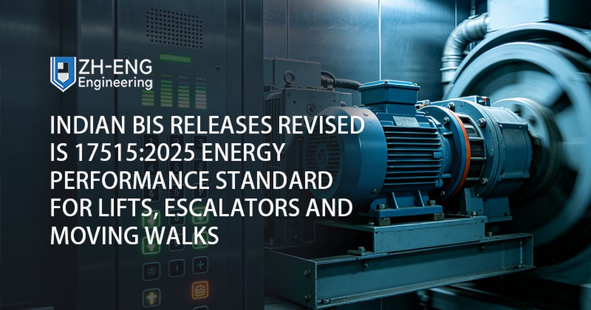 Hindistan BIS, Asansörler, Yürüyen Merdivenler ve Hareketli Yürüyüşler için Revize Edilmiş IS 17515:2025 Enerji Performansı Standardını Yayınladı