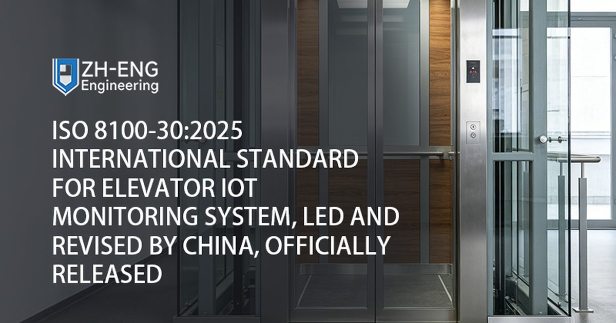 ISO 8100-30:2025 Standard internazionale per il sistema di monitoraggio IoT degli ascensori, guidato e rivisto dalla Cina, rilasciato ufficialmente