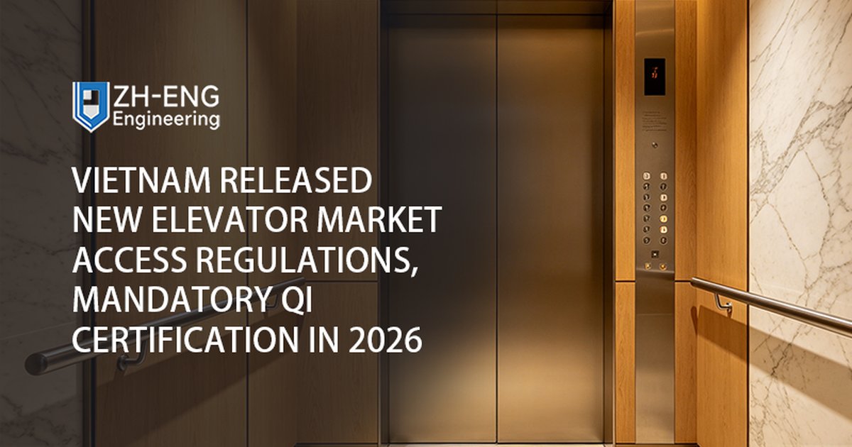 Vietnam Released New Elevator Market Access Regulations, Mandatory QI Certification in 2026