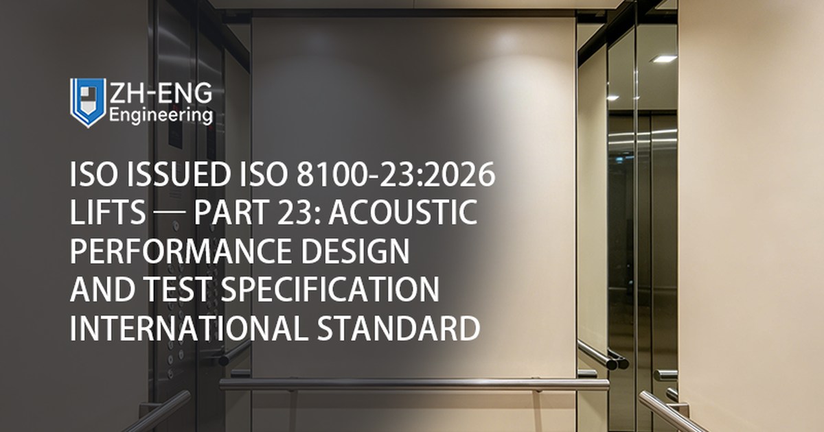 Ascensori ISO 8100-23:2026 emessi dalla ISO — Parte 23: Progettazione delle prestazioni acustiche e specifiche di test Standard internazionale
