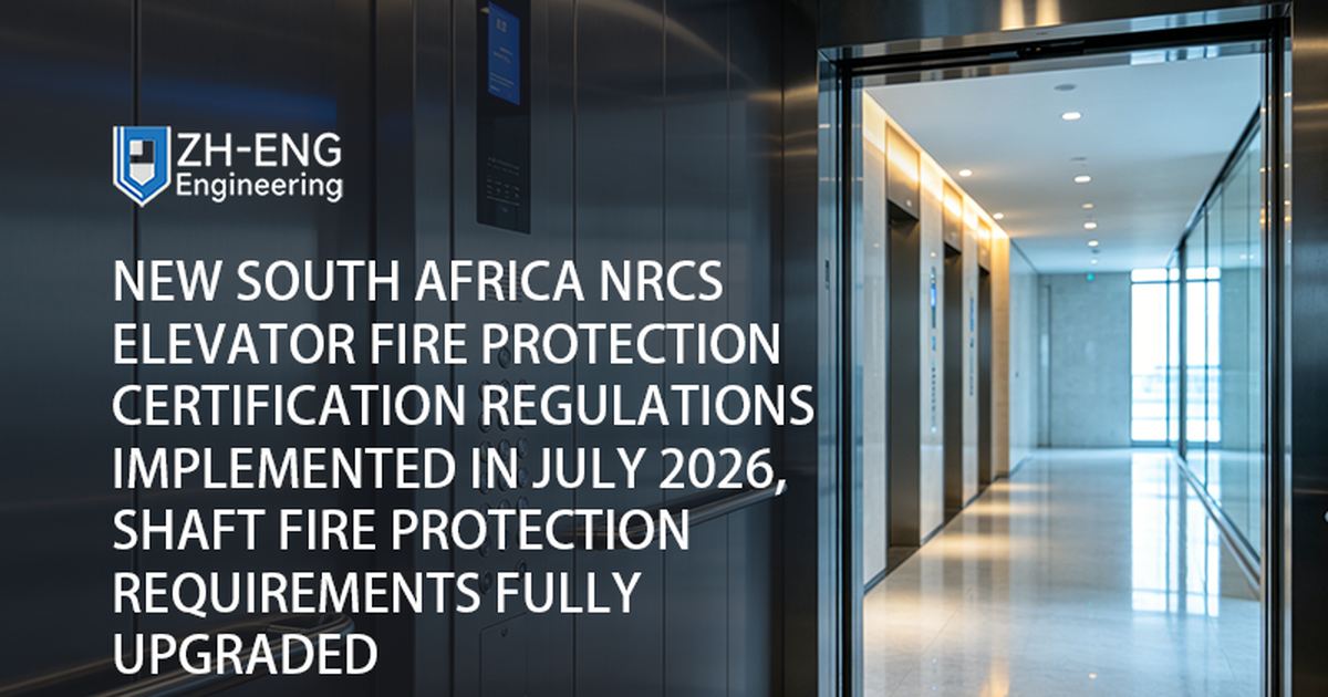 Nuovi regolamenti di certificazione antincendio degli ascensori NRCS del Sudafrica implementati nel luglio 2026, requisiti di protezione antincendio del pozzo completamente aggiornati