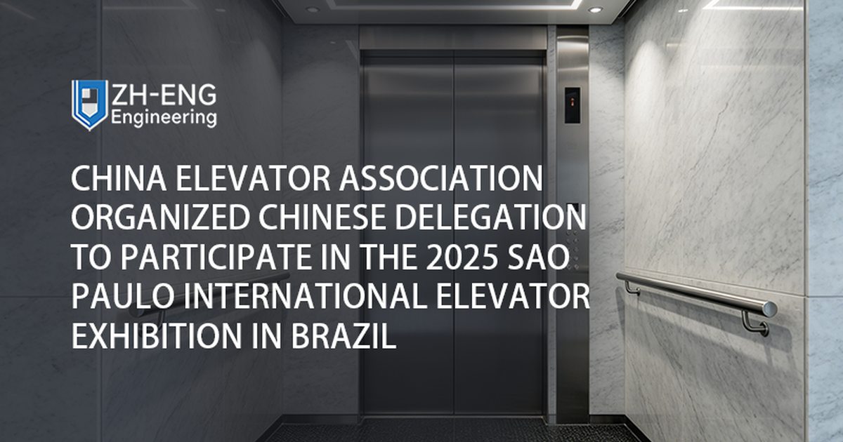 Die China Elevator Association organisierte eine chinesische Delegation zur Teilnahme an der Internationalen Aufzugsausstellung 2025 in São Paulo in Brasilien