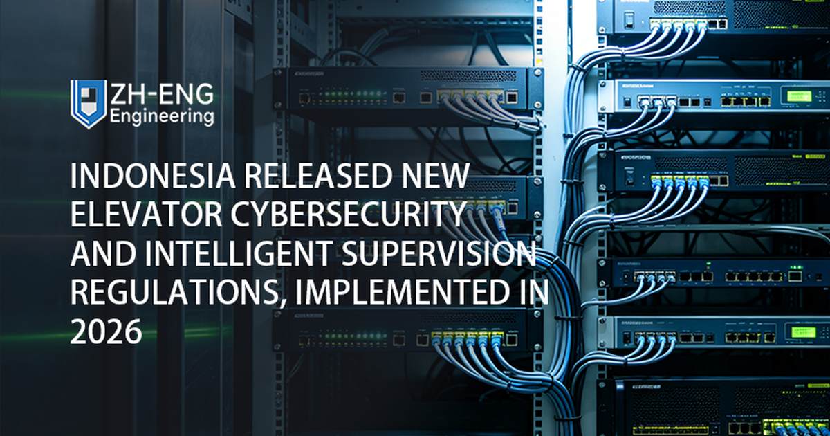 Indonesia Released New Elevator Cybersecurity and Intelligent Supervision Regulations, Implemented in 2026