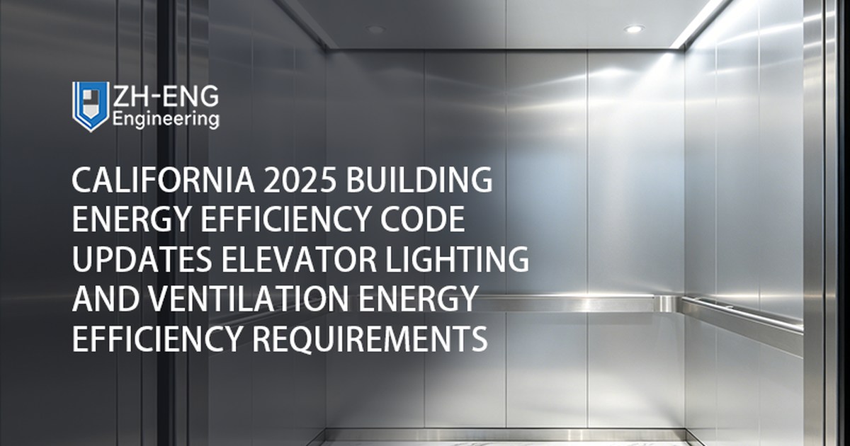 California 2025 Building Energy Efficiency Code Updates Elevator Lighting and Ventilation Energy Efficiency Requirements
