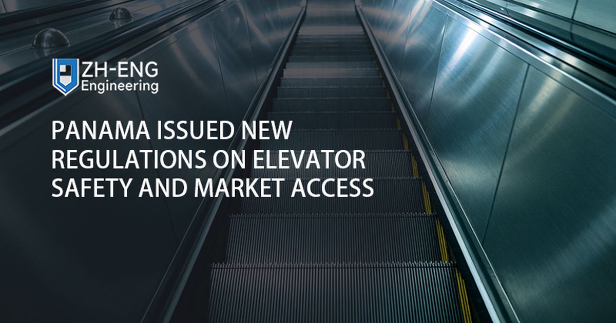 Panama Issued New Regulations on Elevator Safety and Market Access