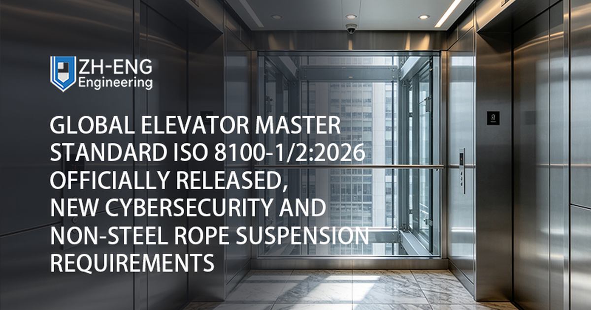 Publication officielle de la norme ISO 8100-1/ 2:2026 de Global Elevator Master, nouvelles exigences en matière de cybersécurité et de suspension par câble non en acier