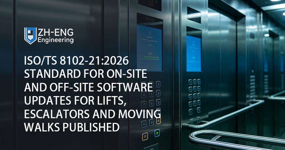 تم نشر معيار ISO/TS 8102-21:2026 لتحديثات البرامج في الموقع وخارج الموقع للمصاعد والسلالم المتحركة والمشي المتحرك