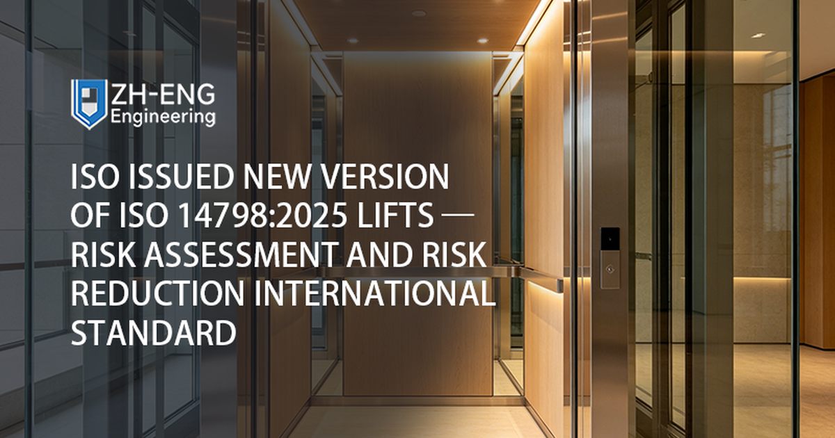 ISO Issued New Version of ISO 14798:2025 Lifts — Risk assessment and risk reduction International Standard