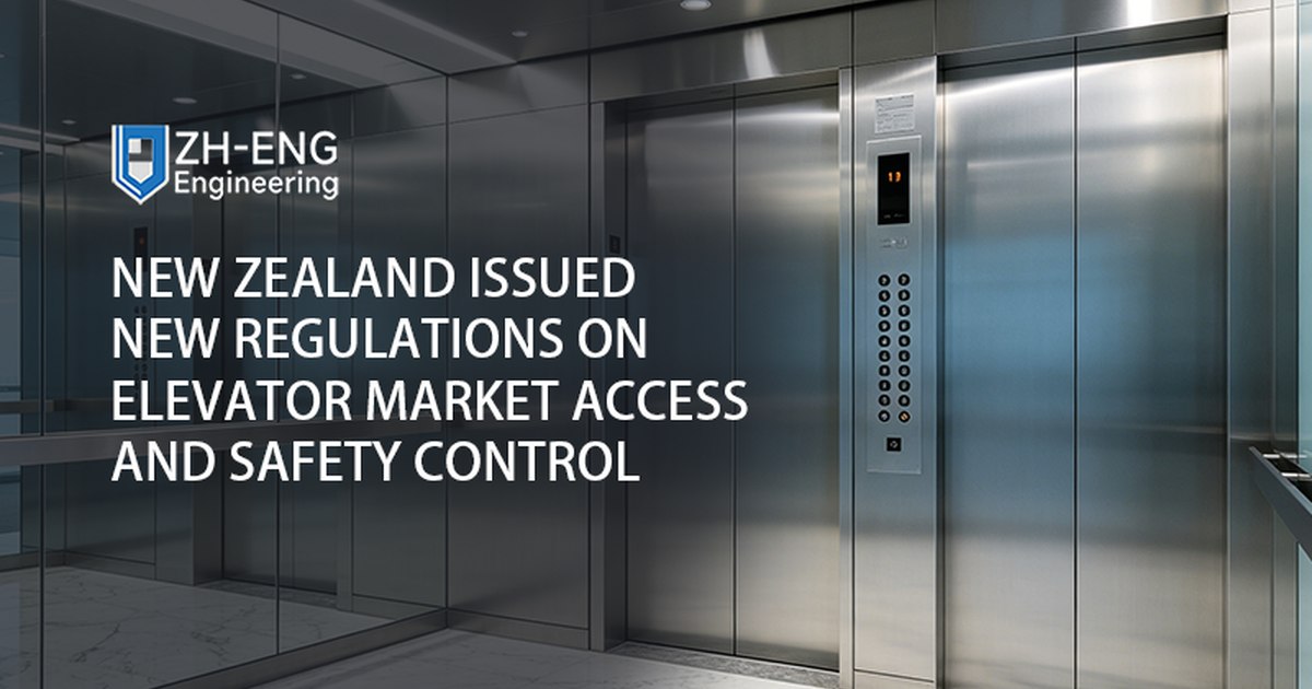 New Zealand Issued New Regulations on Elevator Market Access and Safety Control