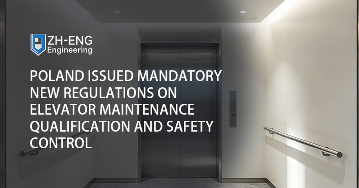 Poland Issued Mandatory New Regulations on Elevator Maintenance Qualification and Safety Control